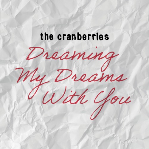 The Cranberries 的 Dreaming My Dreams With You EP封面