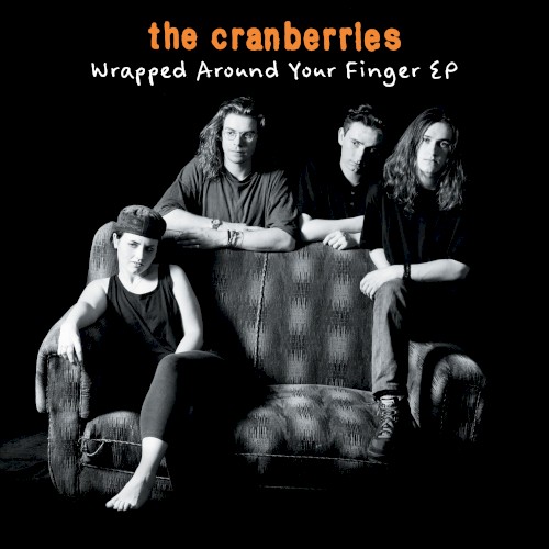 The Cranberries 的 Wrapped Around Your Finger EP EP封面