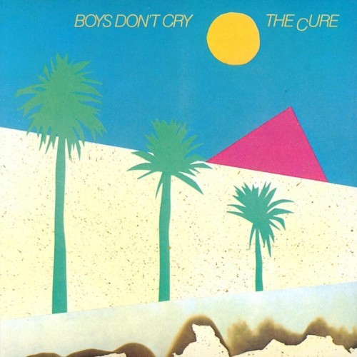 Portada del álbum Boys Don’t Cry de The Cure