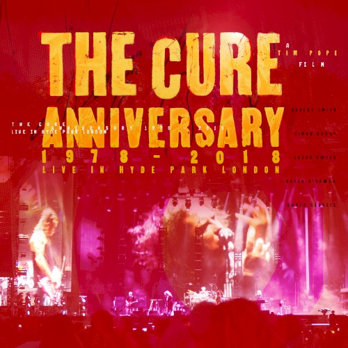 Anniversary: 1978–2018 Live in Hyde Park London by The Cure album cover art