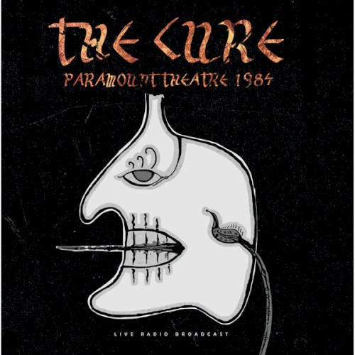 Paramount Theater 1984 (live radio broadcast) by The Cure album cover art