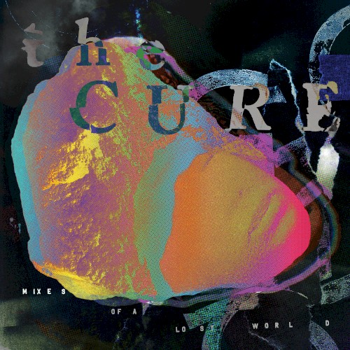 Pochette de Mixes of a Lost World par The Cure (album)