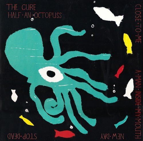 Pochette de Half an Octopuss par The Cure (EP)