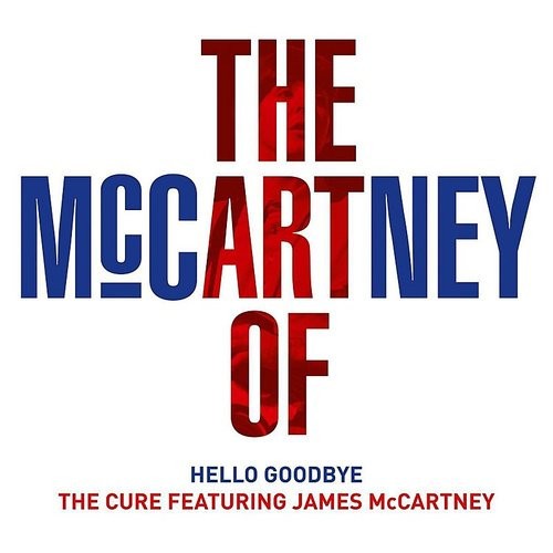 Hello Goodbye by The Cure single cover art