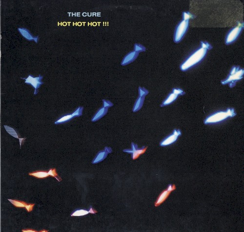 Cover-Artwork für die Single Hot Hot Hot!!! von The Cure