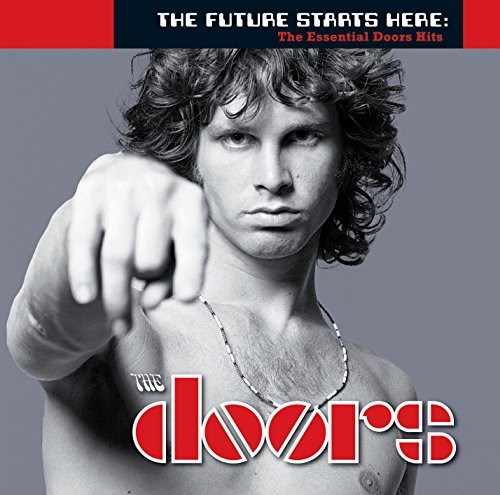 The Doors 的 The Future Starts Here: The Essential Doors Hits 专辑封面