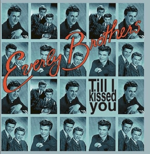 The Everly Brothers 的 Till I Kissed You 专辑封面