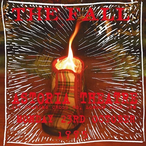 Cover-Artwork für das Album Live at the Astoria 1995 von The Fall