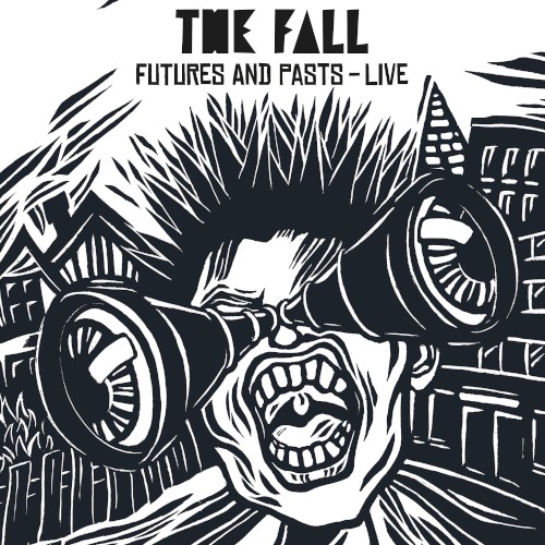 Cover-Artwork für das Album Futures and Pasts – Live von The Fall