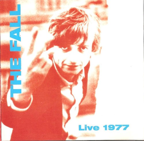 Portada del álbum Live 1977 de The Fall