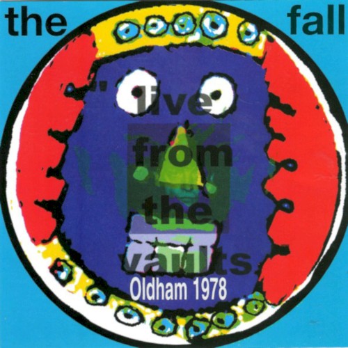 Pochette de Live from the Vaults, Oldham 1978 par The Fall (album)