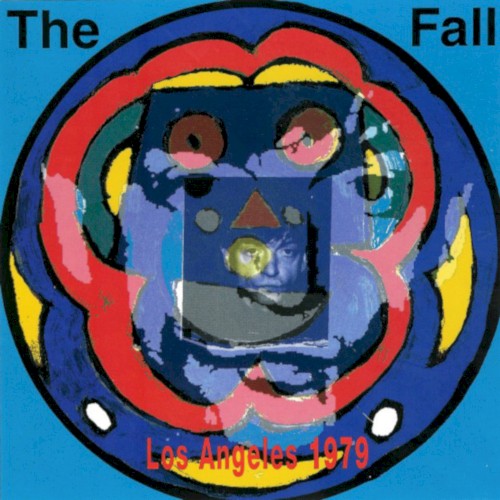 Cover-Artwork für das Album Live From the Vaults – Los Angeles 1979 von The Fall