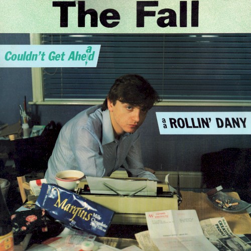 The Fall 的 Couldn’t Get Ahead 单曲封面
