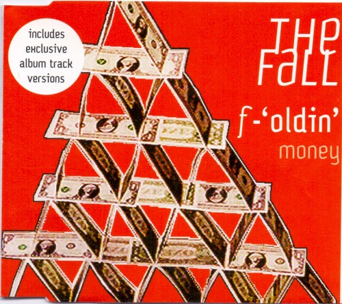 Pochette de F‐’oldin’ Money par The Fall (single)