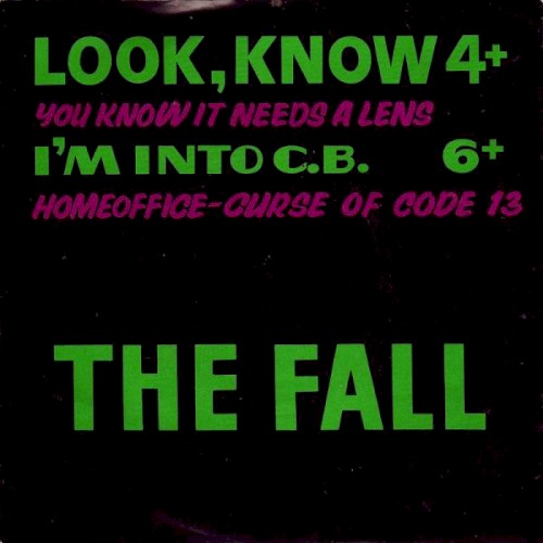 Look, Know / I’m Into C.B. by The Fall single cover art