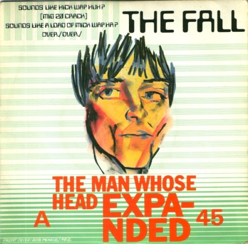 The Fall 的 The Man Whose Head Expanded 單曲 封面