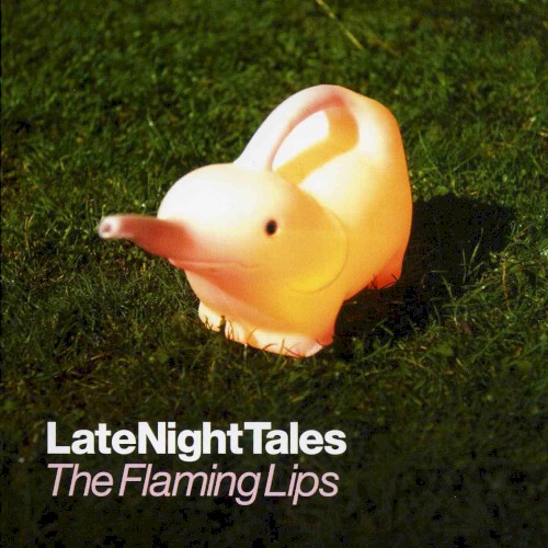 The Flaming Lips 的 LateNightTales: The Flaming Lips 专辑封面