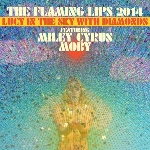 Lucy in the Sky with Diamonds by The Flaming Lips single cover art