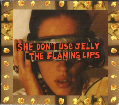 The Flaming Lips 的 She Don’t Use Jelly 单曲封面