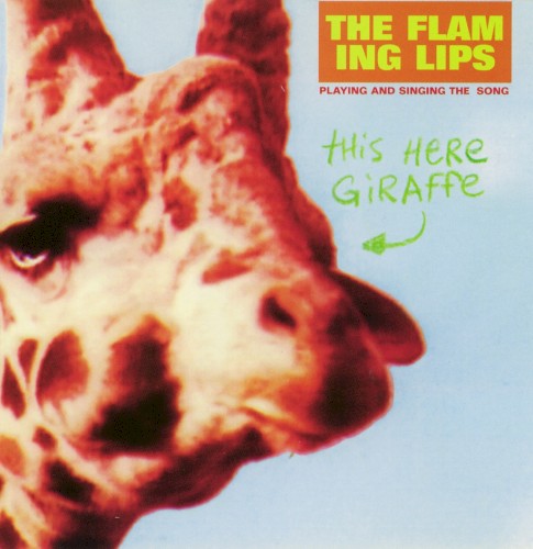 The Flaming Lips 的 This Here Giraffe 单曲封面