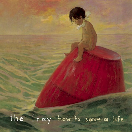 Cover-Artwork für die EP How To Save A Life EP von The Fray
