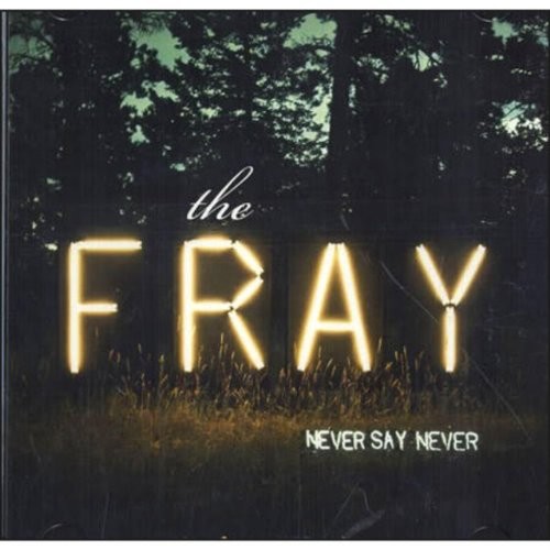 Pochette de Never Say Never par The Fray (single)