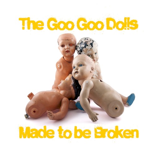 The Goo Goo Dolls 的 Made to Be Broken 專輯 封面