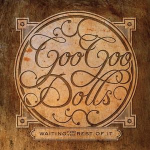 Pochette de Waiting for the Rest of It par The Goo Goo Dolls (EP)