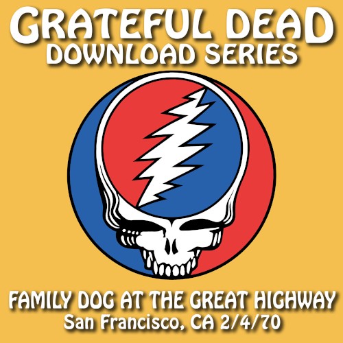 Cover-Artwork für das Album Download Series: Family Dog at the Great Highway 2/4/70 San Francisco, CA von The Grateful Dead