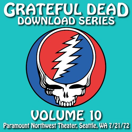 Portada del álbum Download Series, Volume 10: 7/21/72 Paramount Northwest Theatre, Seattle, WA de The Grateful Dead