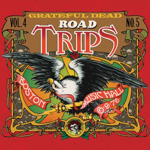 Road Trips, Volume 4, No. 5: Boston Music Hall 6‐9‐76 by The Grateful Dead album cover art
