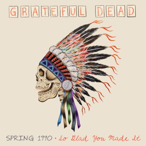 Spring 1990: So Glad You Made It by The Grateful Dead album cover art