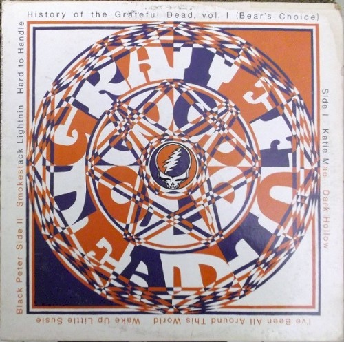Cover-Artwork für das Album History of the Grateful Dead, Volume 1: Bear’s Choice von The Grateful Dead