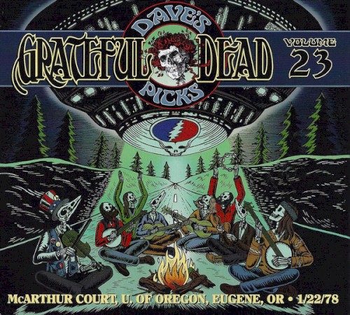Dave’s Picks, Volume 23: McArthur Court, U. Of Oregon, Eugene, OR · 1/22/78 by The Grateful Dead album cover art