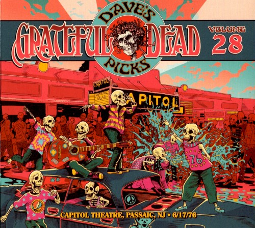 Dave’s Picks, Volume 28: Capitol Theatre, Passaic, NJ · 6/17/76 by The Grateful Dead album cover art