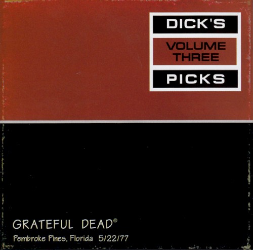 Portada del álbum Dick’s Picks, Volume 3: Pembroke Pines, Florida 5/22/77 de The Grateful Dead