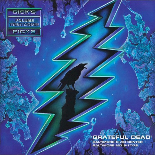 Dick’s Picks, Volume 23: Baltimore Civic Center, Baltimore, MD 9/17/72 by The Grateful Dead album cover art