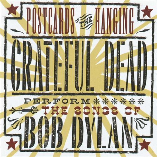 Postcards of the Hanging: Grateful Dead Perform the Songs of Bob Dylan by The Grateful Dead album cover art