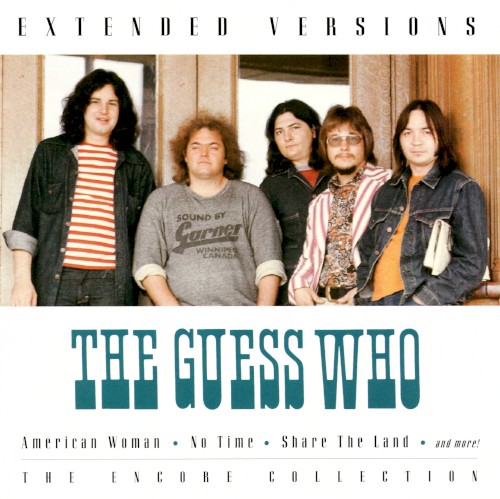 The Guess Who 的 Extended Versions: The Encore Collection 專輯 封面