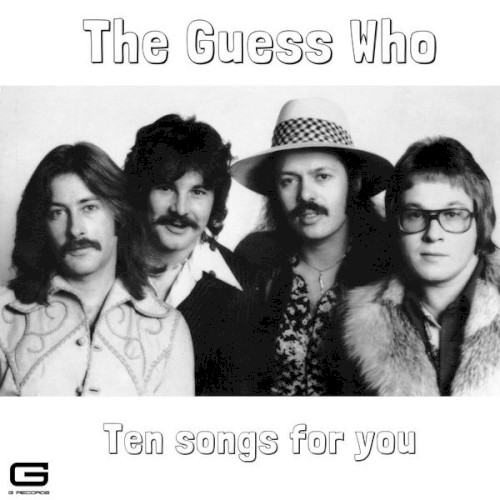 The Guess Who 的 Ten Songs for You 专辑封面