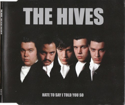 The Hives 的 Hate to Say I Told You So 单曲封面