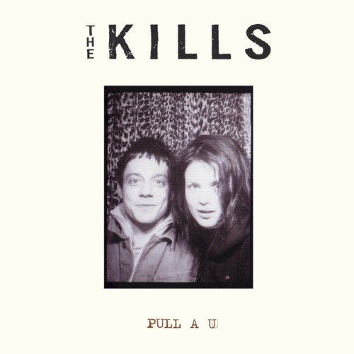 Pull A U by The Kills single cover art