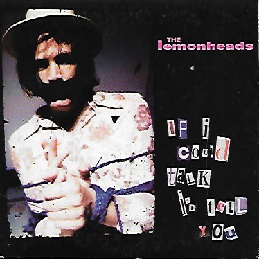 If I Could Talk I’d Tell You by The Lemonheads single cover art