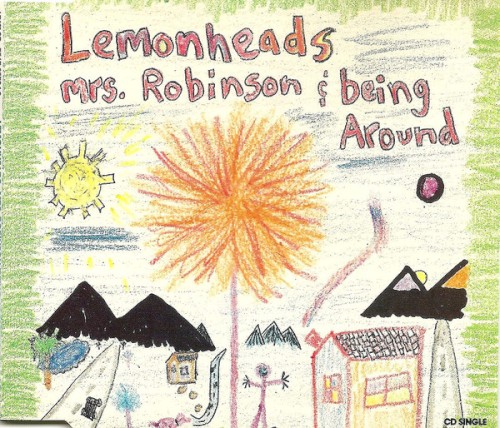 Portada del sencillo Mrs. Robinson / Being Around de The Lemonheads