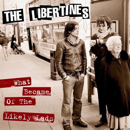 The Libertines 的 What Became of the Likely Lads 单曲封面