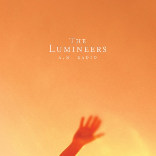 Pochette de A.M. RADIO par The Lumineers (single)