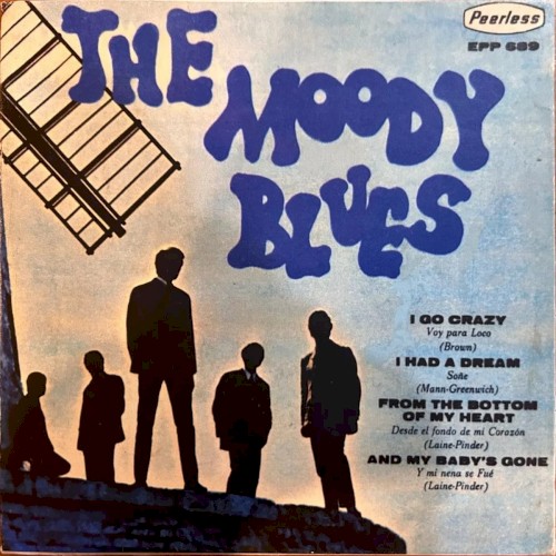 the-moody-blues_i-go-crazy-i-had-a-dream-from-the-bottom-of-my-heart-and-my-babys-gone_ep