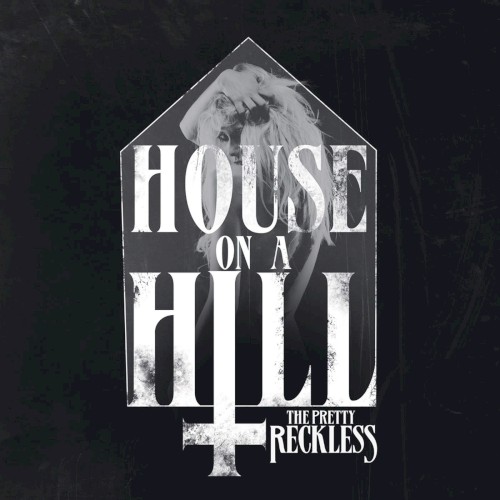 House On a Hill by The Pretty Reckless single cover art