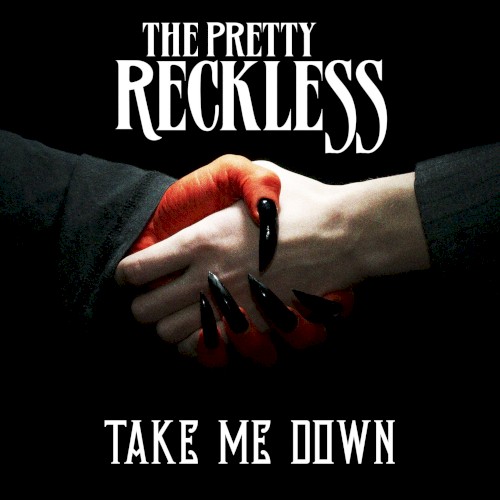 Pochette de Take Me Down par The Pretty Reckless (single)