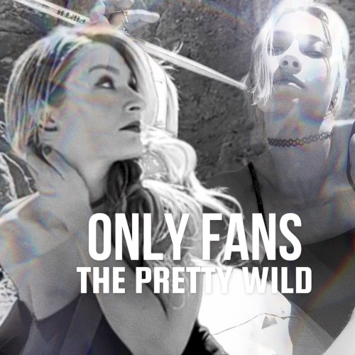 Only Fans by The Pretty Wild single cover art